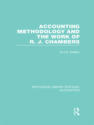 cover image of Accounting Methodology and the Work of R. J. Chambers (RLE Accounting)